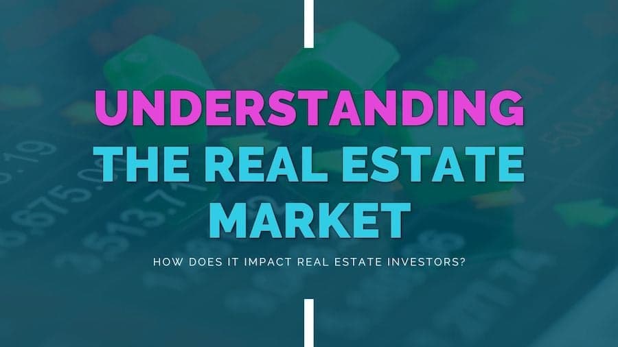 Understanding the Real Estate Market | DealMachine